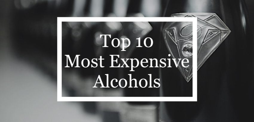Top Ten Most Expensive Spirits